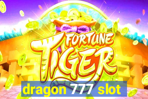 dragon 777 slot