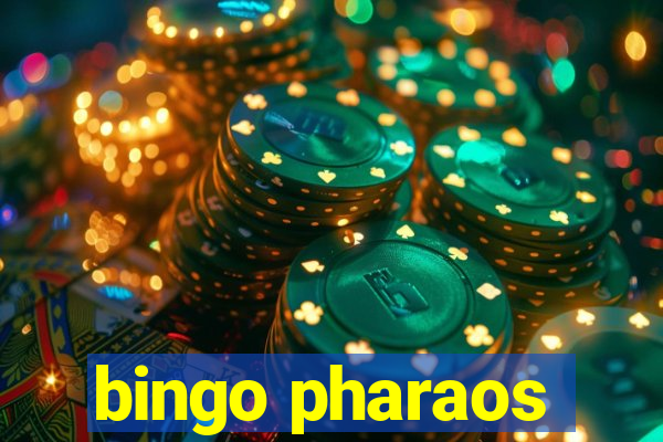 bingo pharaos