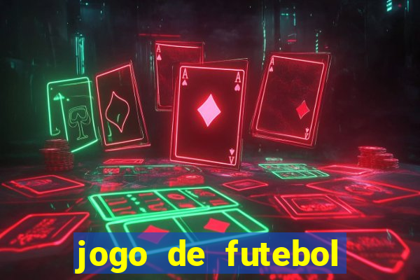 jogo de futebol com dinheiro infinito