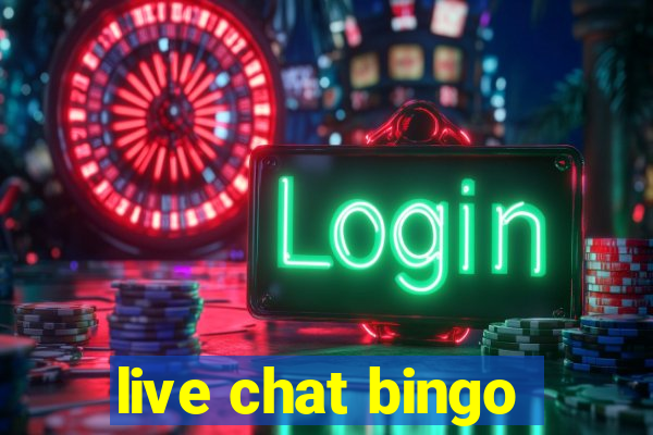 live chat bingo