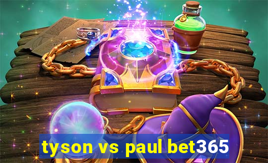 tyson vs paul bet365