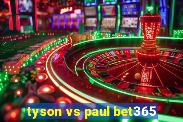 tyson vs paul bet365