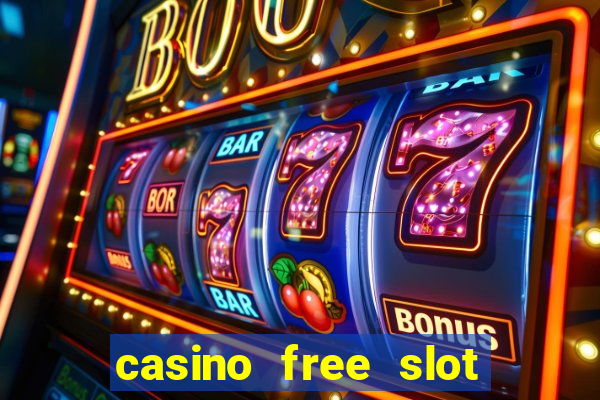 casino free slot machine games