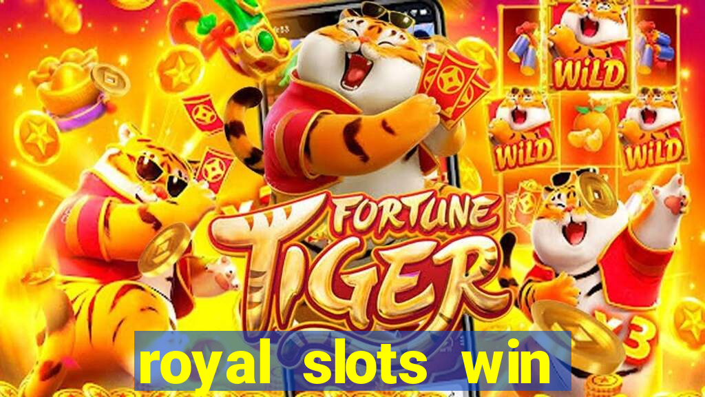 royal slots win real money