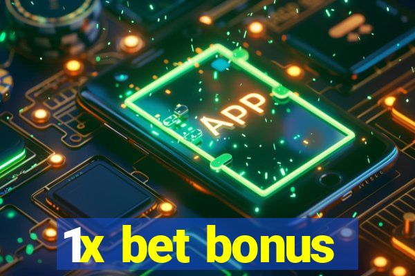 1x bet bonus