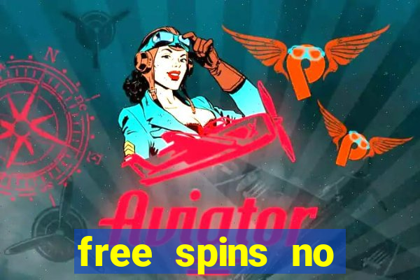 free spins no deposit slot