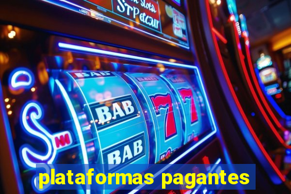 plataformas pagantes