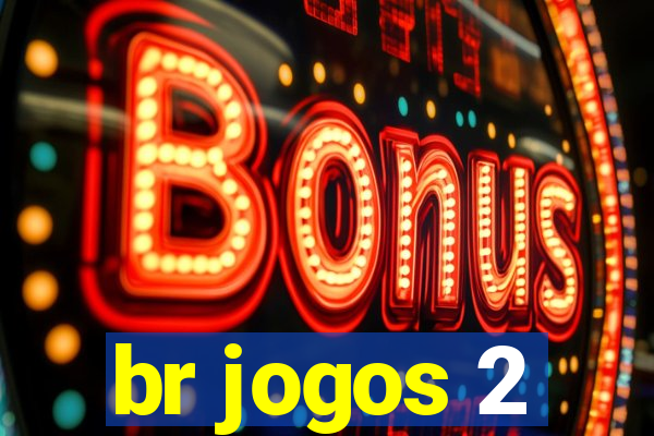 br jogos 2