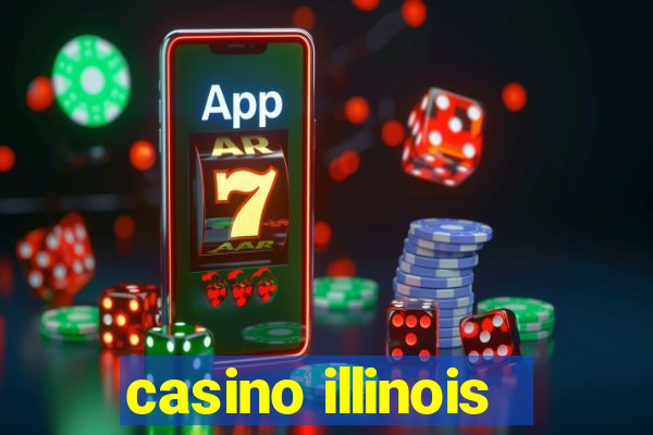 casino illinois