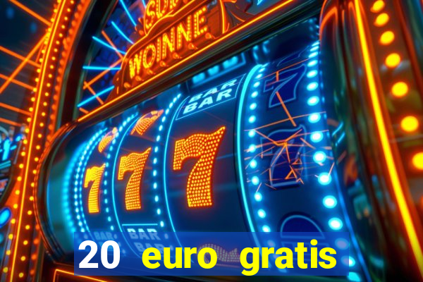 20 euro gratis online casino