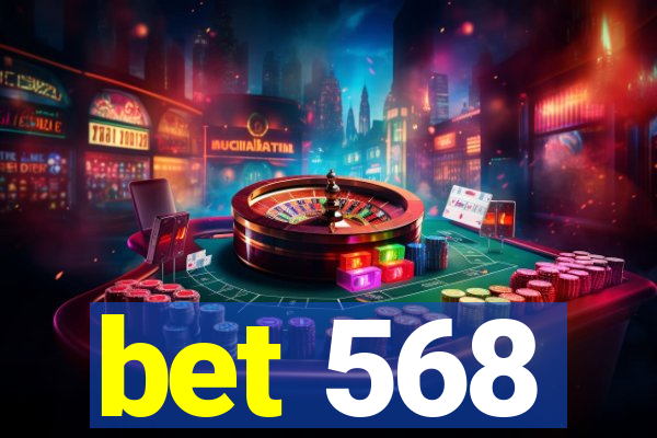 bet 568