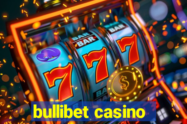 bullibet casino