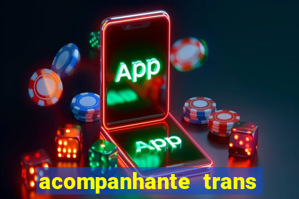 acompanhante trans de santos