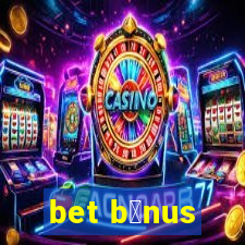 bet b么nus