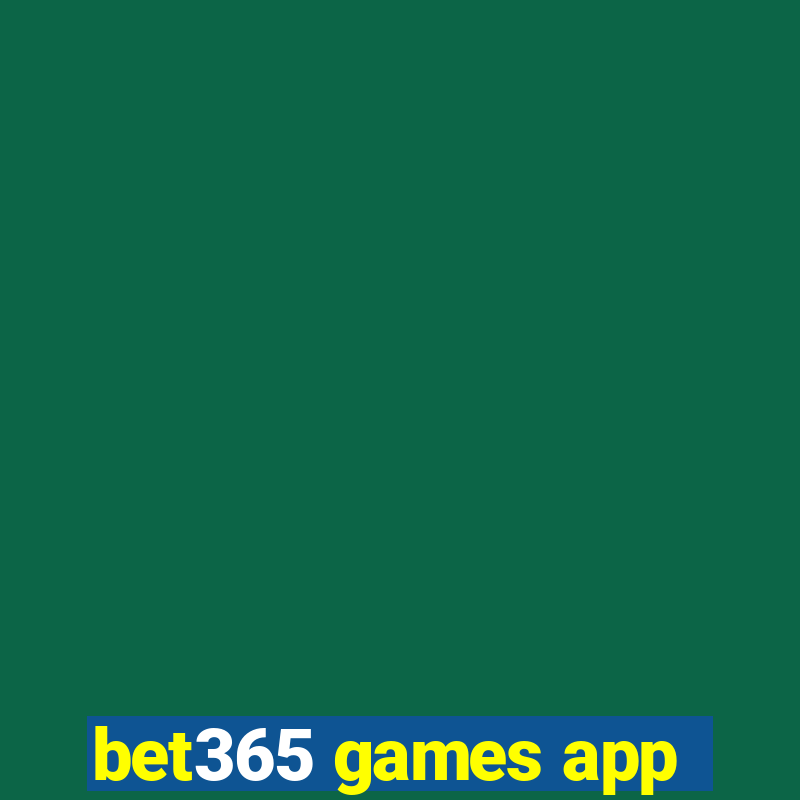 bet365 games app