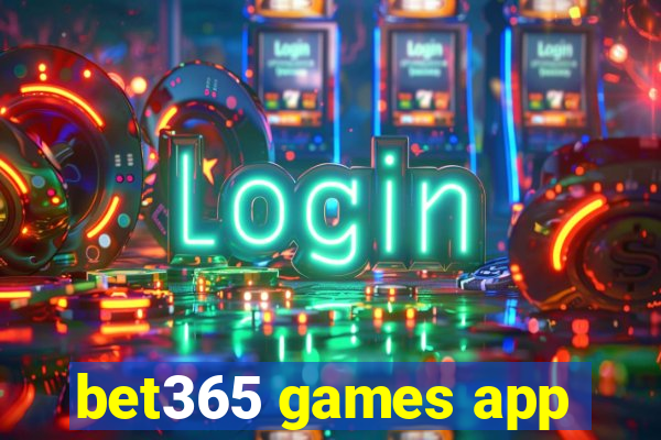 bet365 games app