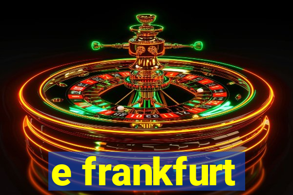 e frankfurt