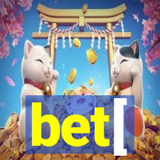 bet[