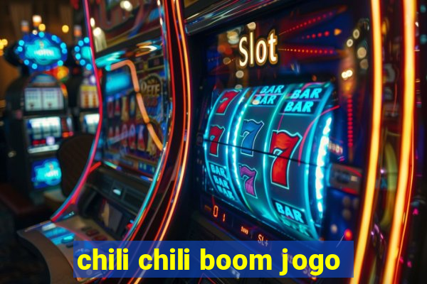 chili chili boom jogo