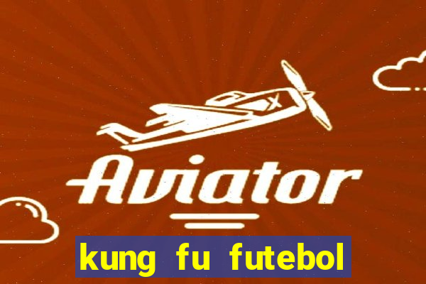 kung fu futebol clube download utorrent