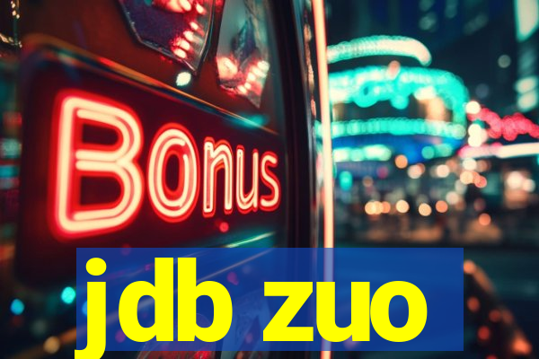 jdb zuo