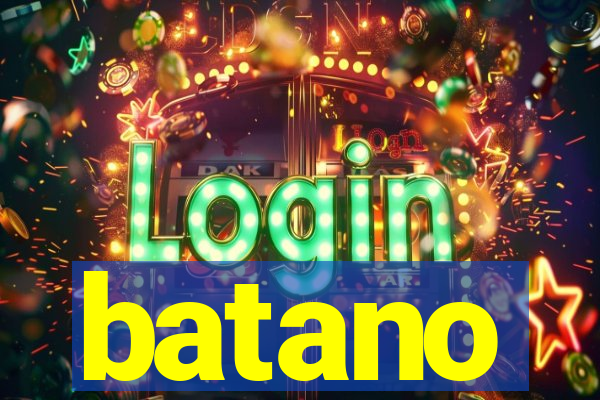 batano