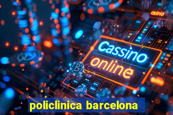 policlinica barcelona