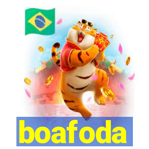 boafoda