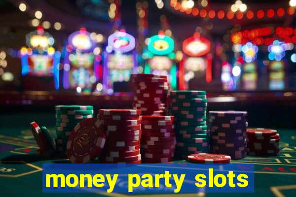 money party slots