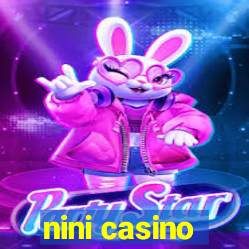 nini casino