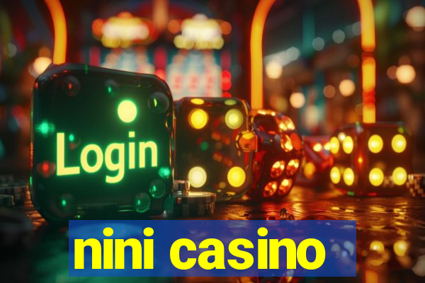 nini casino