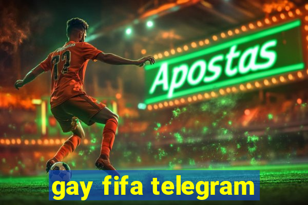 gay fifa telegram