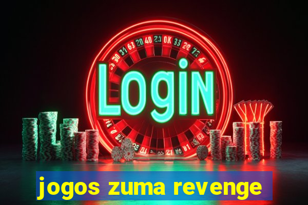 jogos zuma revenge