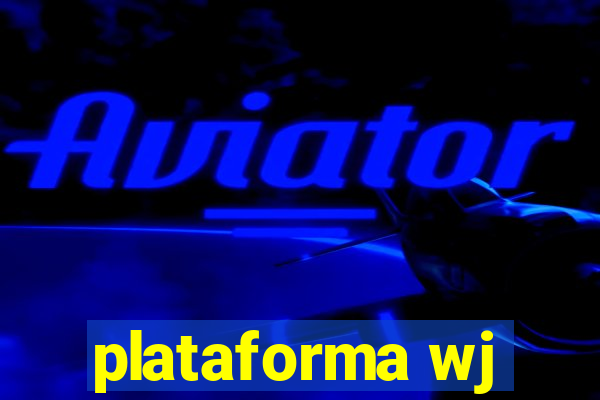 plataforma wj