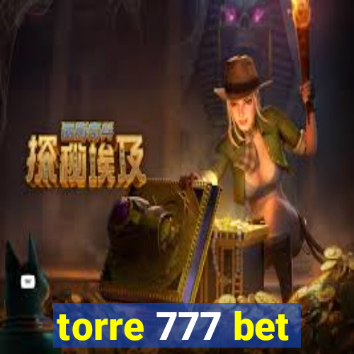 torre 777 bet