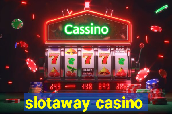 slotaway casino