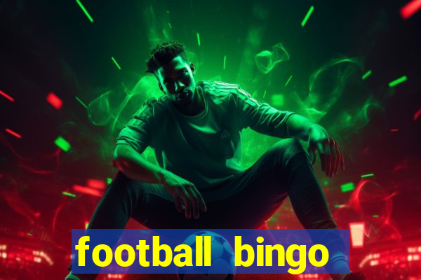 football bingo online - play now