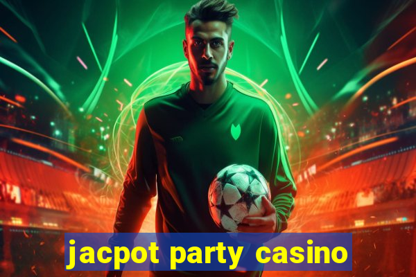 jacpot party casino