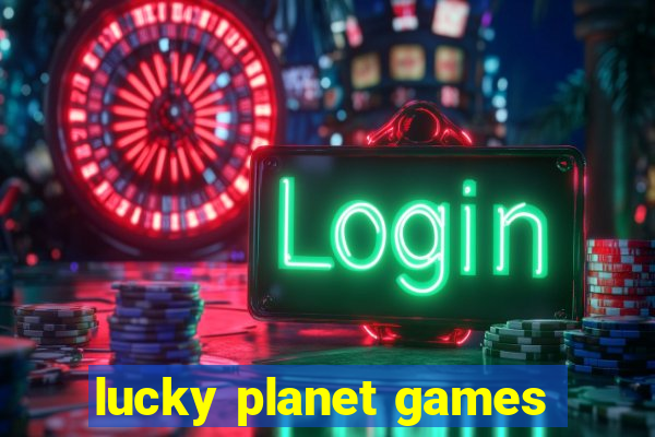 lucky planet games