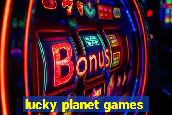 lucky planet games