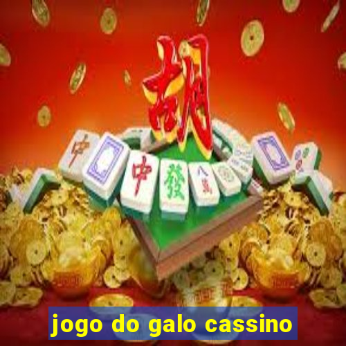 jogo do galo cassino