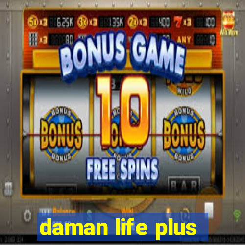 daman life plus