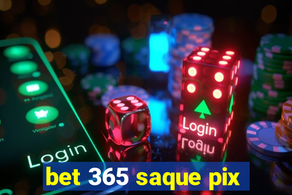 bet 365 saque pix