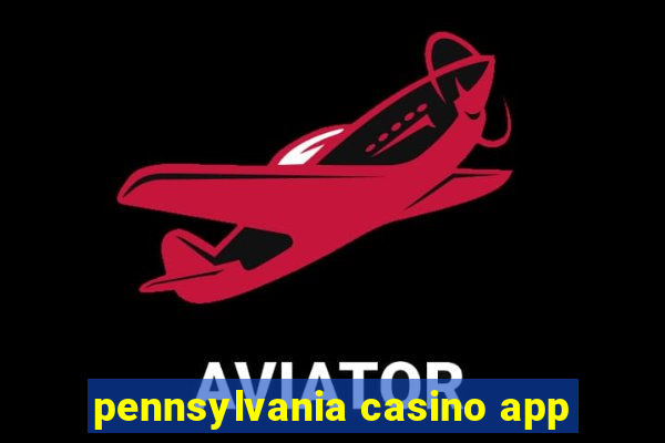 pennsylvania casino app