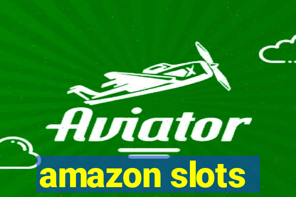 amazon slots