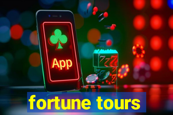 fortune tours