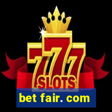 bet fair. com