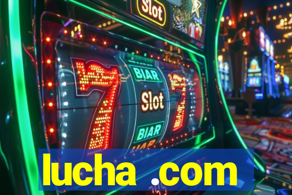 lucha .com