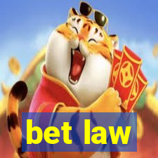 bet law