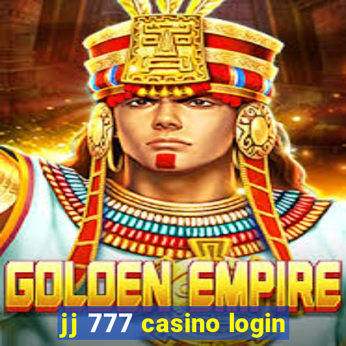 jj 777 casino login